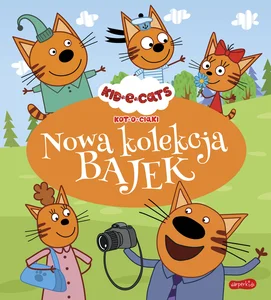 Kot-o-ciaki Nowa kolekcja bajek Kot-o-ciaki Nowa kolekcja bajek