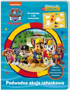 Psi Patrol Historyjki od linijki Podwodna akcja ratunkowa Psi Patrol Historyjki od linijki Podwodna akcja ratunkowa