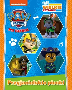 Psi Patrol Wielkie czytanie Przyjacielskie pieski Psi Patrol Wielkie czytanie Przyjacielskie pieski