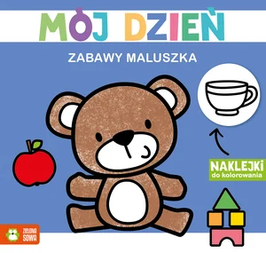 Zabawy maluszka Mój dzień Zabawy maluszka Mój dzień
