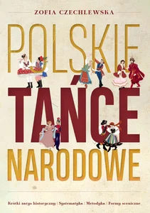 Polskie Tańce Narodowe Polskie Tańce Narodowe