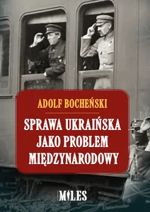 Sprawa ukraińska jako problem międzynarodowy Sprawa ukraińska jako problem międzynarodowy
