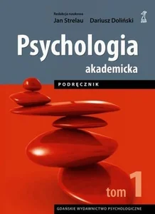 Psychologia akademicka Tom 1 Psychologia akademicka Tom 1