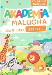 Akademia Malucha dla 6-latka z.2 Akademia Malucha dla 6-latka z.2