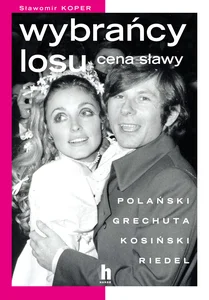 Wybrańcy losu Cena sławy