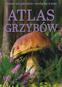 Atlas grzybów Atlas grzybów