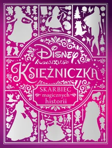Disney Księżniczka Skarbiec magicznych historii