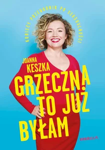 Grzeczna to już byłam