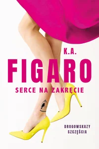 Serce na zakręcie. Rozdroża. Tom 2 Serce na zakręcie. Rozdroża. Tom 2