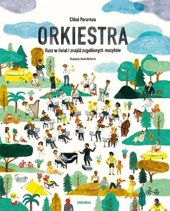 Orkiestra. Rusz w świat i znajdź zagubionych m