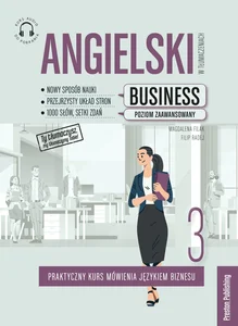 Angielski w tłumaczeniach Business Część 3 Poziom zaawansowany