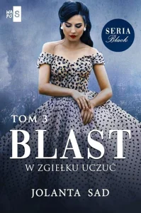 Blast W zgiełku uczuć Black Tom 3 Blast W zgiełku uczuć Black Tom 3