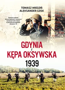Gdynia i Kępa Oksywska 1939 Gdynia i Kępa Oksywska 1939