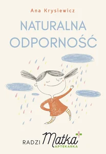 Naturalna odporność Radzi Matka Aptekarka