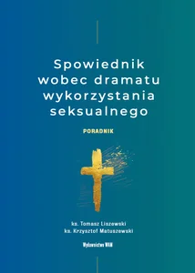 Spowiednik wobec dramatu wykorzystania seksualnego Poradnik