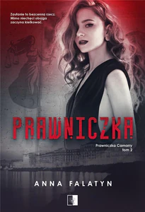 Prawniczka. Prawniczka Camorry. Tom 2 Prawniczka. Prawniczka Camorry. Tom 2