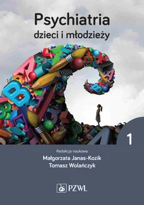 Psychiatria dzieci i młodzieży Tom 1 Psychiatria dzieci i młodzieży Tom 1