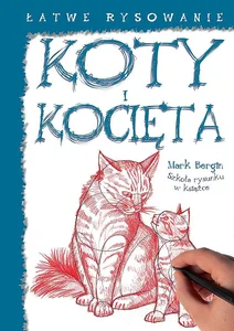 Łatwe rysowanie Koty i kocięta Łatwe rysowanie Koty i kocięta