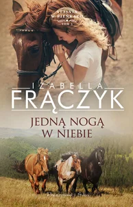 Jedną nogą w niebie Jedną nogą w niebie