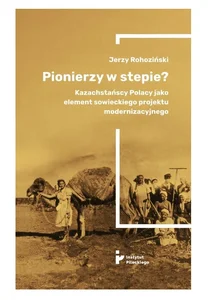 Pionierzy w stepie?