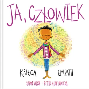 Ja Uważność i emocje Ja, człowiek Księga empatii
