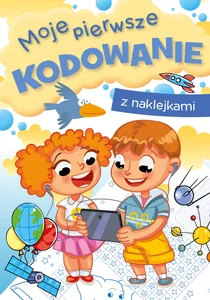 Moje pierwsze kodowanie Moje pierwsze kodowanie