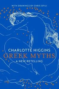 Greek Myths A New Retelling