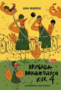 Brygada Brawurowych Kur 4 Brygada Brawurowych Kur 4