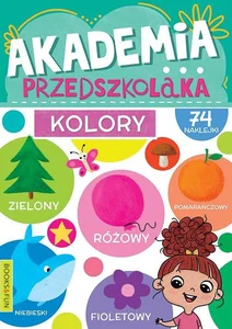 Kolory. Akademia przedszkolaka Kolory. Akademia przedszkolaka