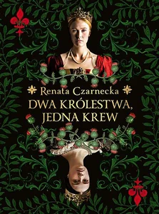 Dwa królestwa, jedna krew Dwa królestwa, jedna krew