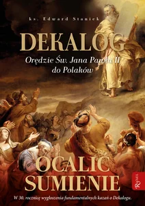 Dekalog Orędzie św. Jana Pawła II do Polaków, Ocalić sumienie