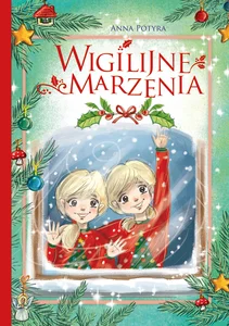 Wigilijne marzenia Wigilijne marzenia
