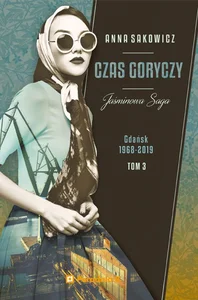 Jaśminowa Saga Tom 3 Czas goryczy
