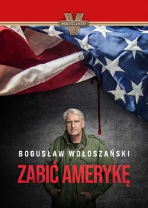 Zabić Amerykę Zabić Amerykę