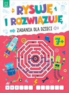 Rysuję i rozwiązuję. Zadania dla dzieci Rysuję i rozwiązuję. Zadania dla dzieci