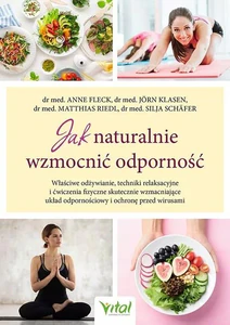 Jak naturalnie wzmocnić odporność Jak naturalnie wzmocnić odporność