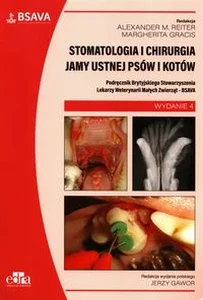 Stomatologia i chirurgia jamy ustnej psów i kotów BSAVA Stomatologia i chirurgia jamy ustnej psów i kotów BSAVA