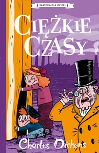 Klasyka dla dzieci Tom 8 Ciężkie czasy