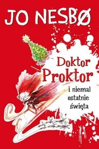 Doktor Proktor i niemal ostatnie święta wyd. 2