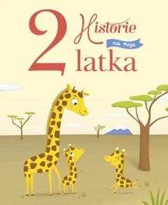 Historie na moje 2 latka