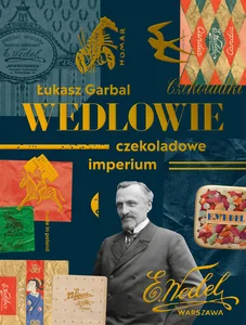 Wedlowie Czekoladowe imperium