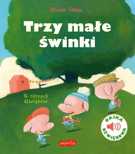 Trzy małe świnki Bajka dźwiękowa
