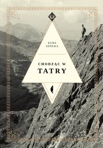 Chodząc w Tatry Chodząc w Tatry