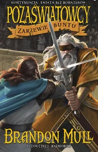 Pozaświatowcy Tom 2 Zarzewie buntu Pozaświatowcy Tom 2 Zarzewie buntu