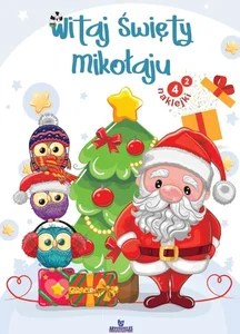 Witaj Święty Mikołaju Witaj Święty Mikołaju