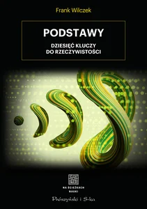 Podstawy Dziesięć kluczy do rzeczywistości