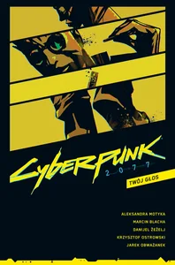 Cyberpunk 2077 Twój głos Tom 2 Cyberpunk 2077 Twój głos Tom 2