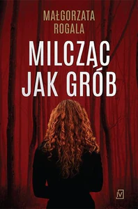 Milcząc jak grób Milcząc jak grób
