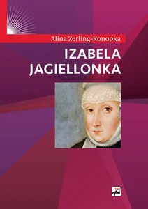 Izabela Jagiellonka Izabela Jagiellonka