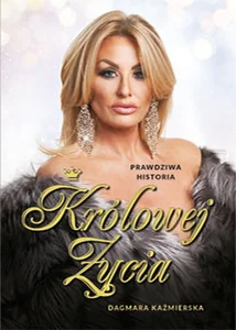Prawdziwa historia Królowej Życia